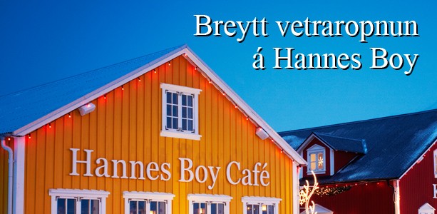 Breytt opnun � Hannes Boy